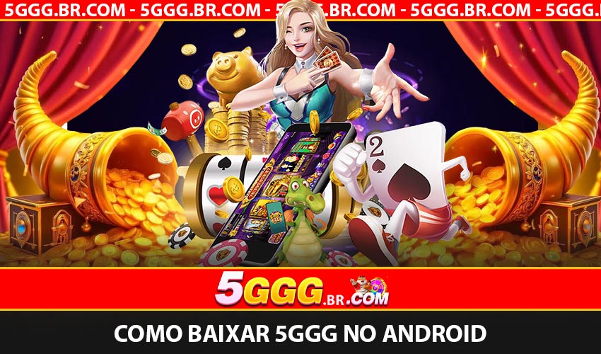 Como Baixar 5GGG no Android