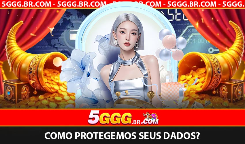 Como protegemos seus dados?