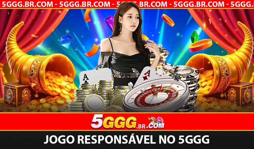 Jogo Responsável no 5GGG