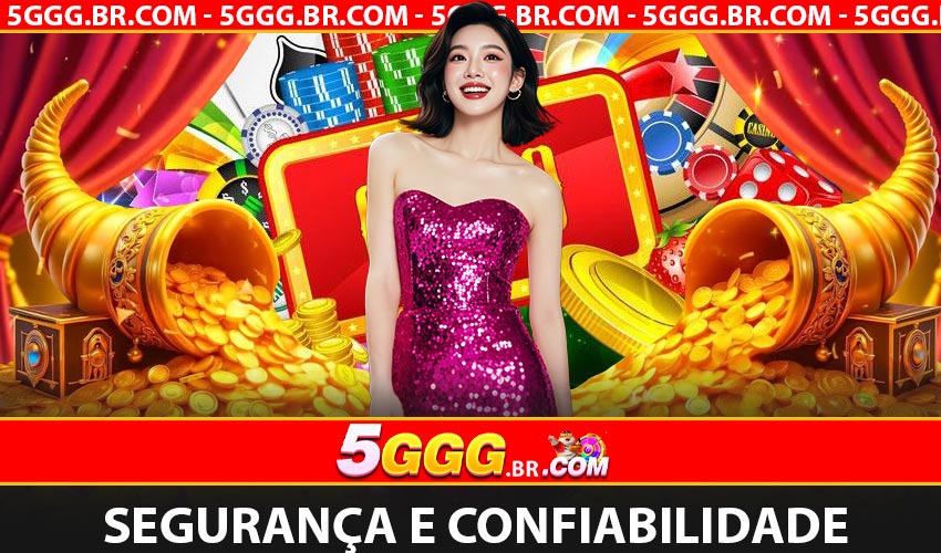 Segurança e confiabilidade são nossa prioridade número 1